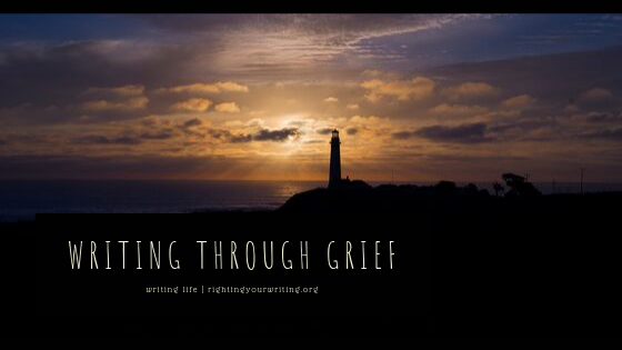 Writing Through Grief – Writing Life